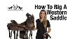How To Rig A Western Saddle