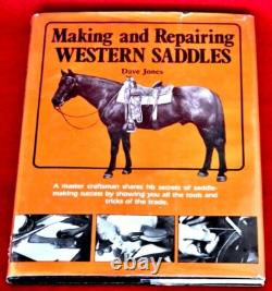 Making and Repairing WESTERN SADDLES by Master Saddle Maker Dave Jones Very Rare